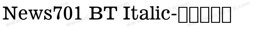 News701 BT Italic字体转换
